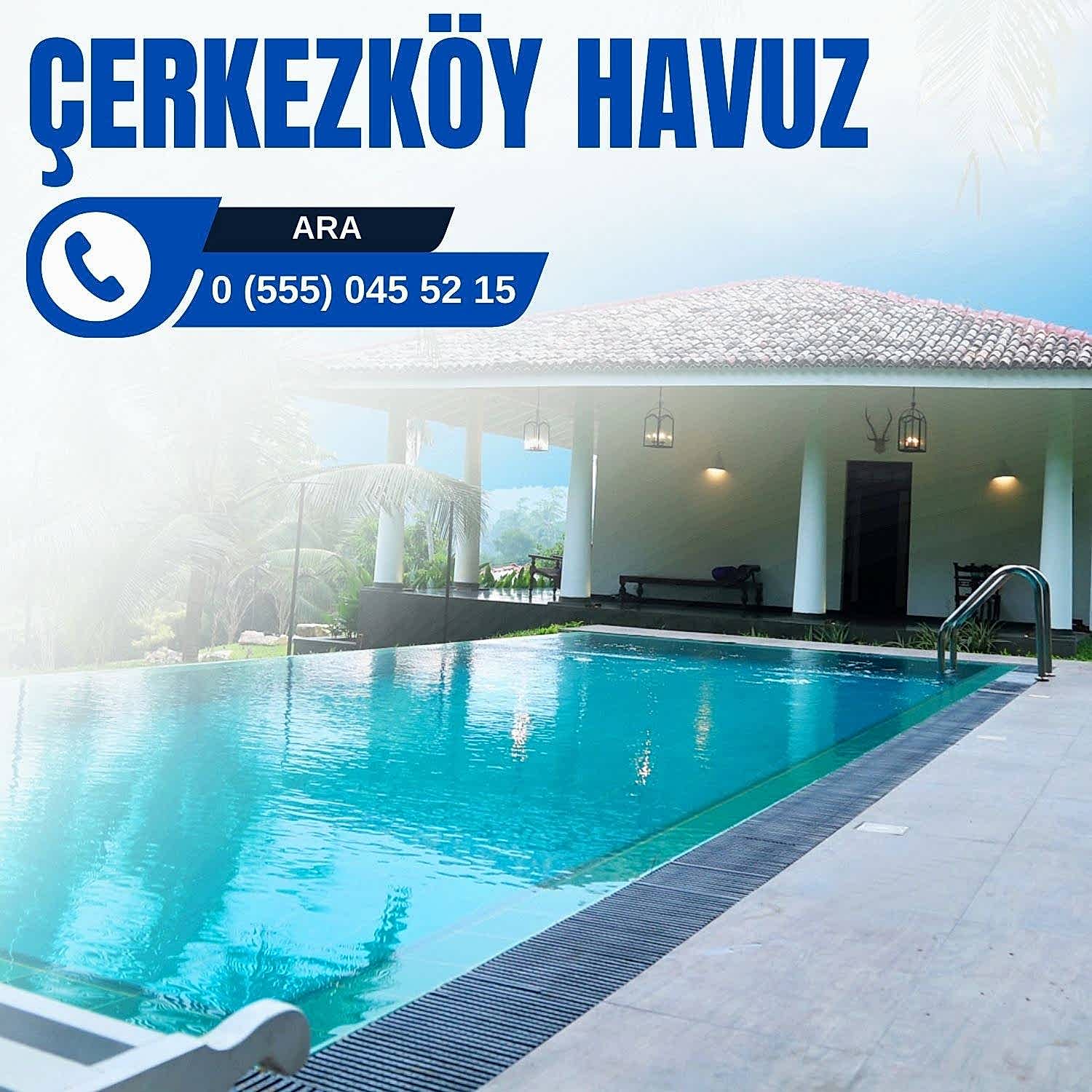 Çerkezköy Havuz Firması